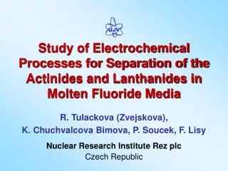 Study of Electrochemical Processes for Separation of the Actinides and Lanthanides in Molten Fluoride Media