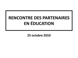 rencontre des partenaires en ducation