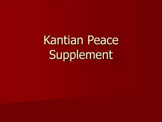 Kantian Peace Supplement