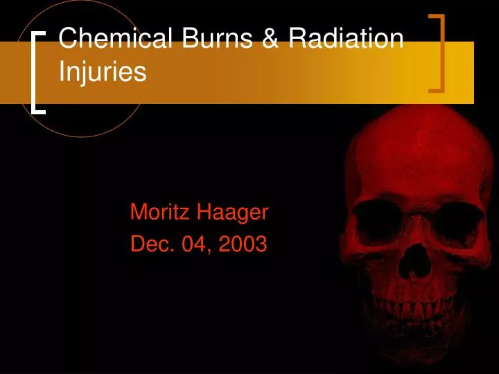chemical burns radiation injuries