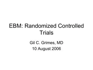 EBM: Randomized Controlled Trials