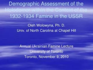 Demographic Assessment of the Holodomor within the Context of the 1932-1934 Famine in the USSR