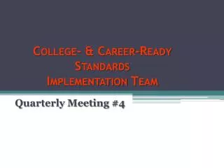 College- &amp; Career-Ready Standards Implementation Team