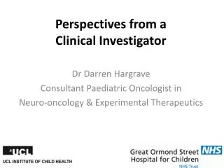 Perspectives from a Clinical Investigator
