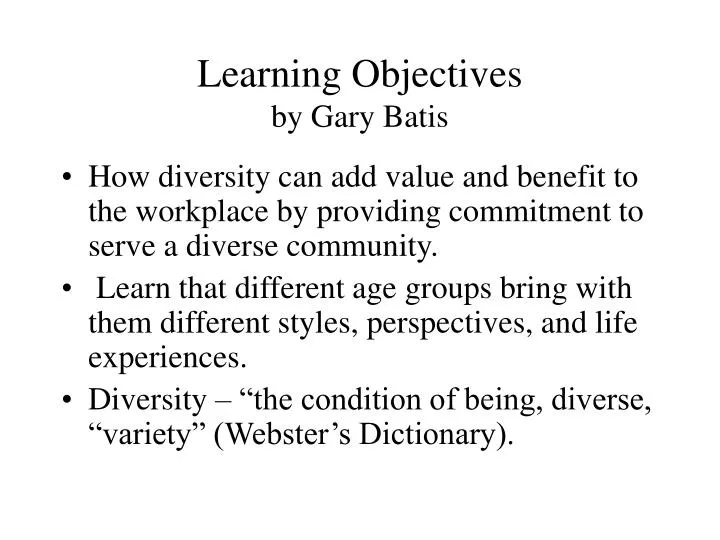 learning objectives by gary batis