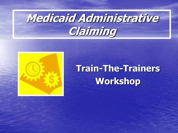 medicaid administrative claiming