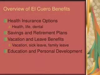 Overview of El Cuero Benefits