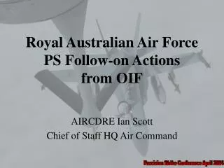 Royal Australian Air Force PS Follow-on Actions from OIF