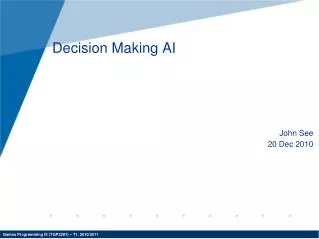 Decision Making AI