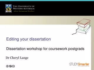 Editing your dissertation Dissertation workshop for coursework postgrads