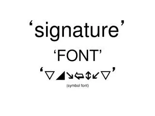 ‘ signature ’