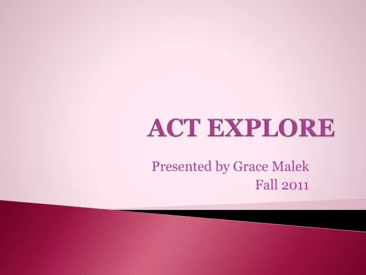 act explore