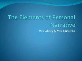 The Elements of Personal Narrative