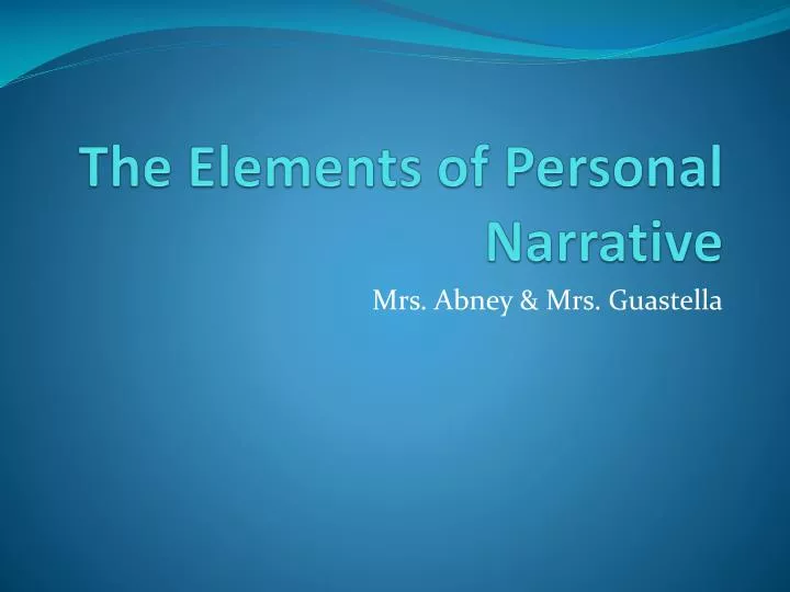 the elements of personal narrative