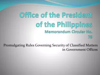Office of the President of the Philippines Memorandum Circular No. 78