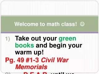 Welcome to math class! 