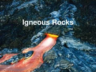 Igneous Rocks