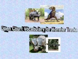 Open Court Vocabulary for Monster Tracks