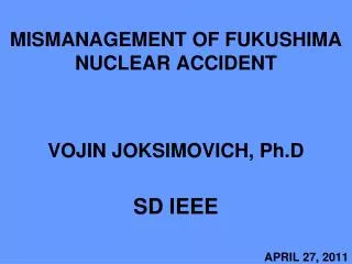 MISMANAGEMENT OF FUKUSHIMA NUCLEAR ACCIDENT