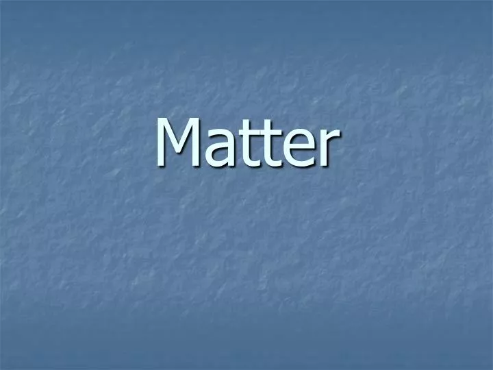 matter