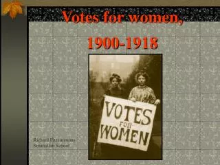 Votes for women, 1900-1918