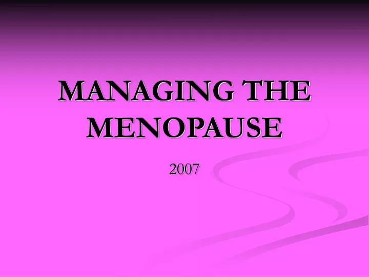 managing the menopause