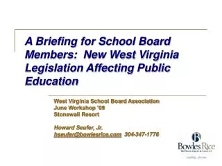 A Briefing for School Board Members: New West Virginia Legislation Affecting Public Education