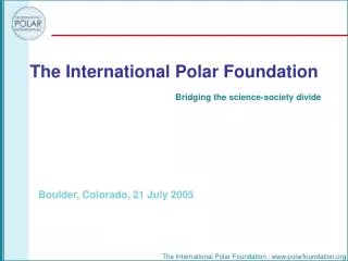 The International Polar Foundation
