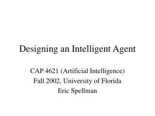 Designing an Intelligent Agent