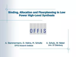 Binding, Allocation and Floorplanning in Low Power High-Level Synthesis