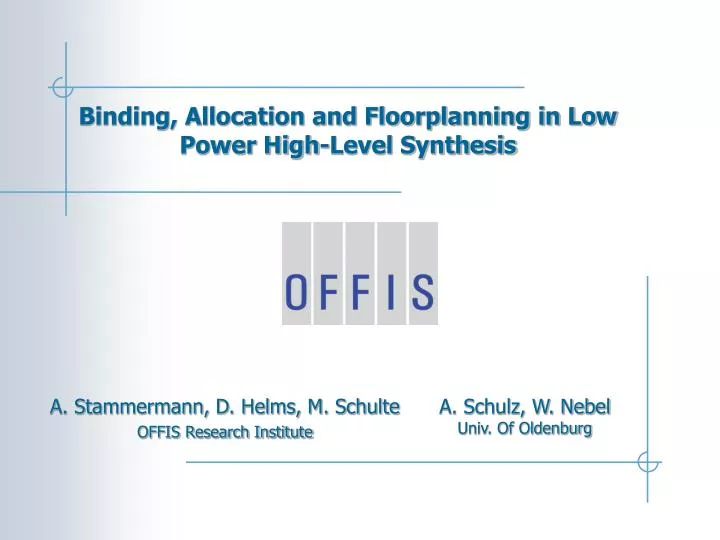 binding allocation and floorplanning in low power high level synthesis