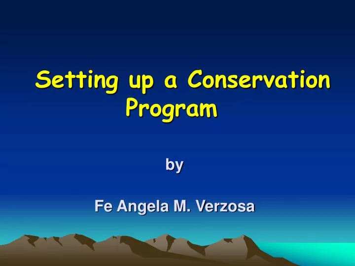 setting up a conservation program