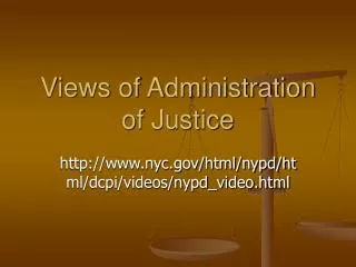 Views of Administration of Justice