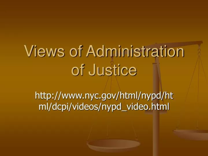 views of administration of justice