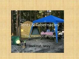 Tents &amp; Tabernacles