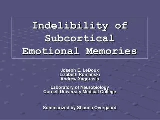 Indelibility of Subcortical Emotional Memories