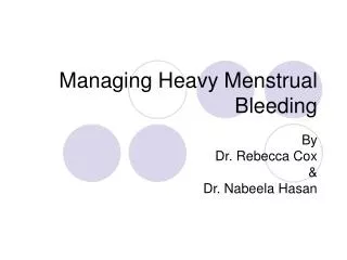 Managing Heavy Menstrual Bleeding
