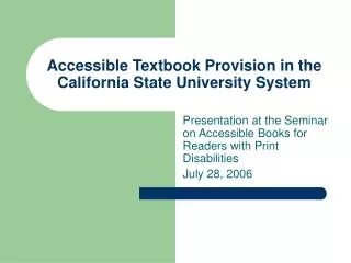 Accessible Textbook Provision in the California State University System