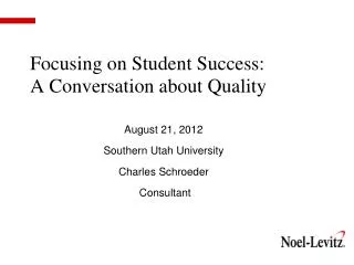 Focusing on Student Success: A Conversation about Quality