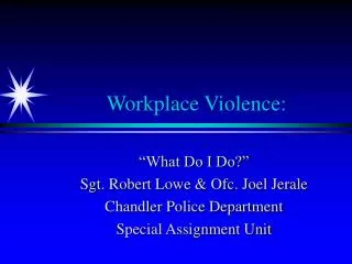 Workplace Violence: