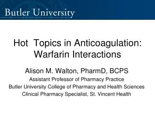 Hot Topics in Anticoagulation: Warfarin Interactions