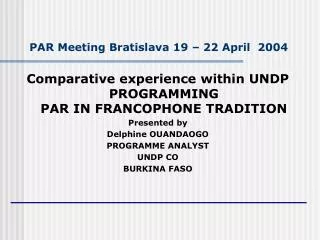 PAR Meeting Bratislava 19 – 22 April 2004