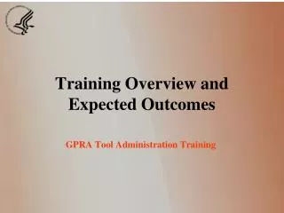 Training Overview and Expected Outcomes