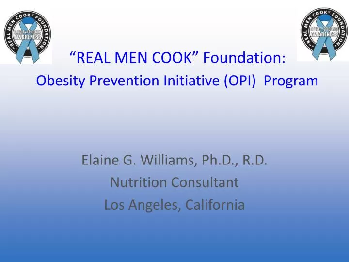 real men cook foundation obesity prevention initiative opi program