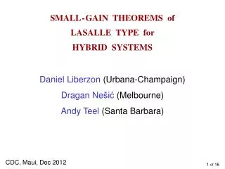 SMALL - GAIN THEOREMS of LASALLE TYPE for HYBRID SYSTEMS