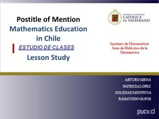Postitle of Mention Mathematics Education in Chile Lesson Study