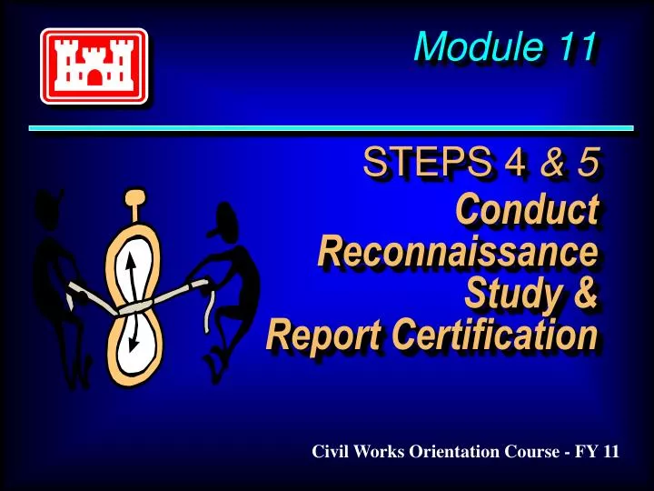 module 11 steps 4 5 conduct reconnaissance study report certification