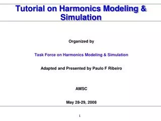 Tutorial on Harmonics Modeling &amp; Simulation
