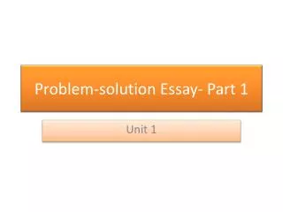 Problem-solution Essay- Part 1