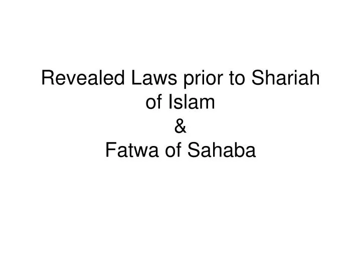 revealed laws prior to shariah of islam fatwa of sahaba